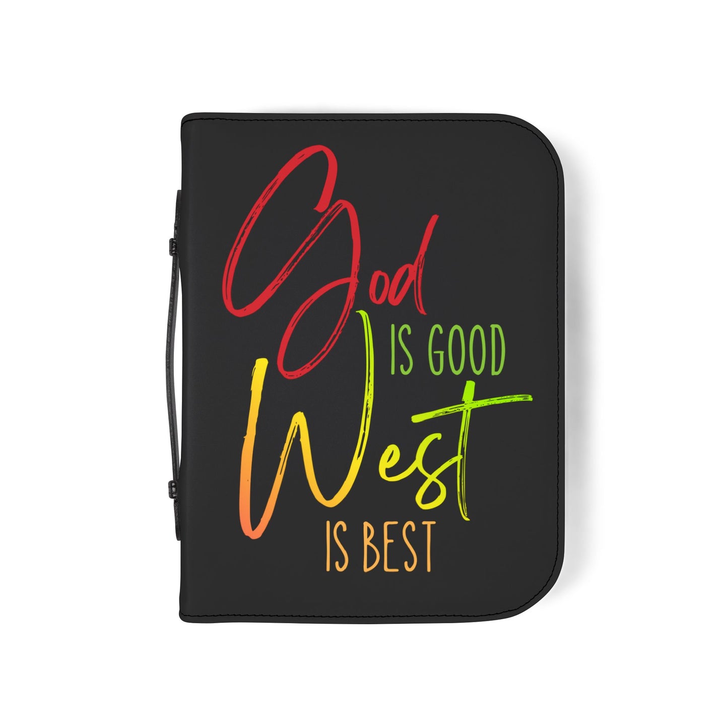 Bible Cover — "God is Good, West is Best" Zippered Bible Case