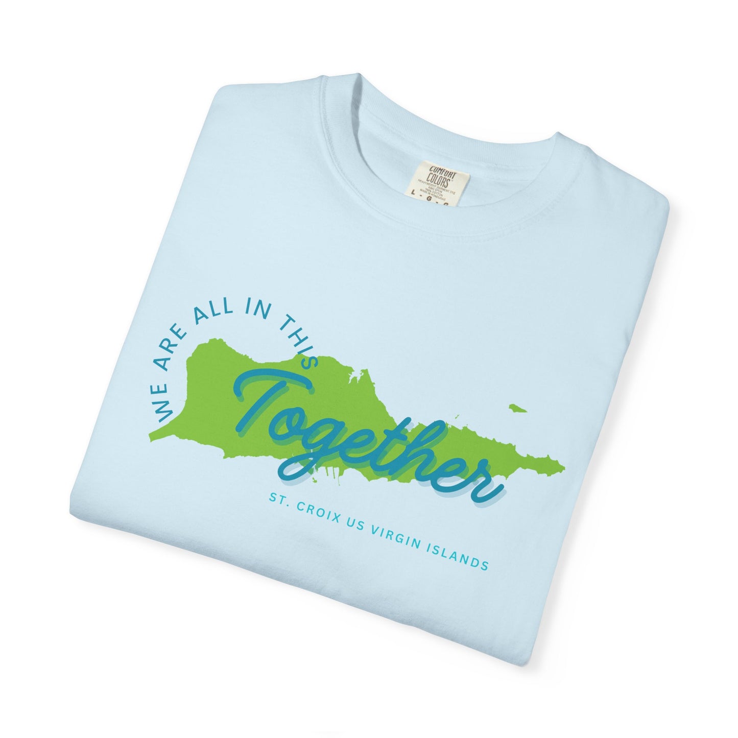 Island T-Shirt - "We are all in this together"