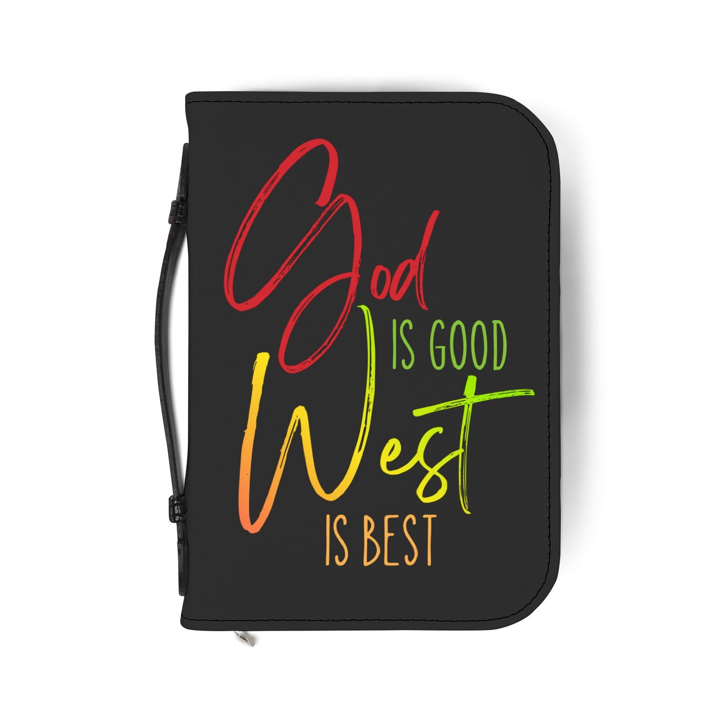 Bible Cover — "God is Good, West is Best" Zippered Bible Case