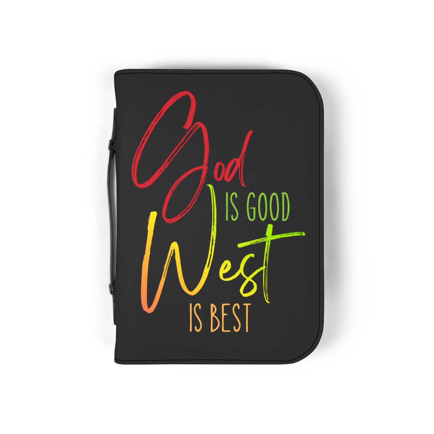 Bible Cover — "God is Good, West is Best" Zippered Bible Case